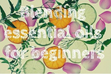 Blending Essential Oils For Beginners